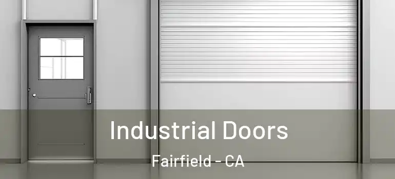  Industrial Doors Fairfield - CA